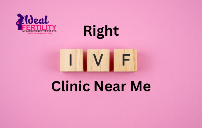 Finding the Right IVF Clinic Near Me: Ideal Fertility is the Best Choice